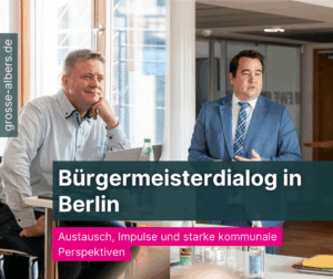 Bürgermeisterdialog in Berlin