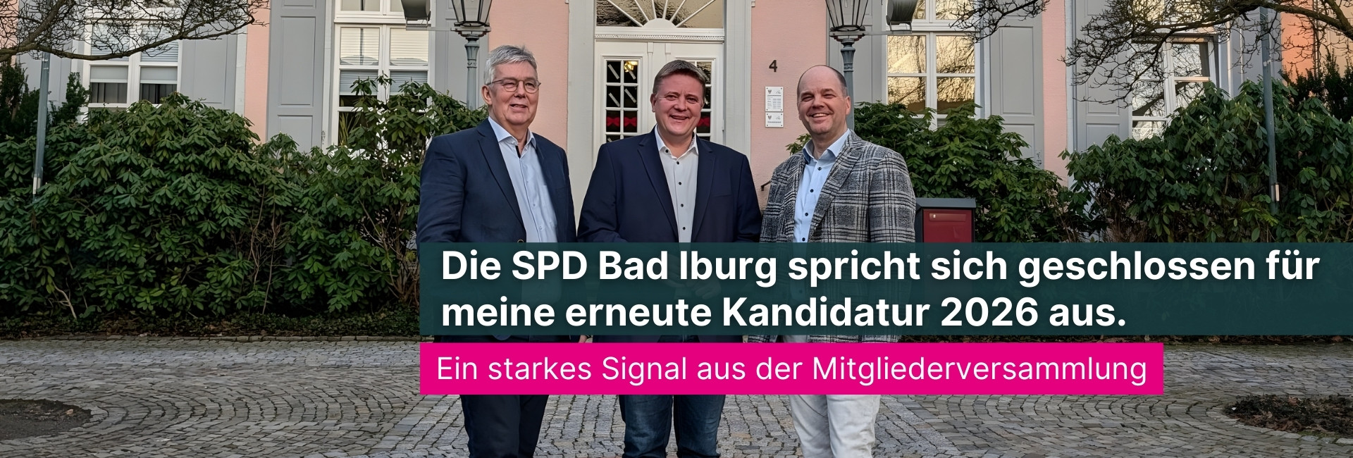 Die SPD Bad Iburg spricht sich geschlossen für meine erneute Kandidatur 2026 aus.