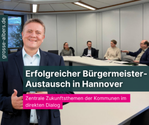 Erfolgreicher Bürgermeister-Austausch in Hannover